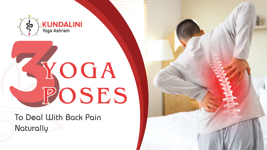 3 Yoga Poses To Deal With Back Pain Naturally